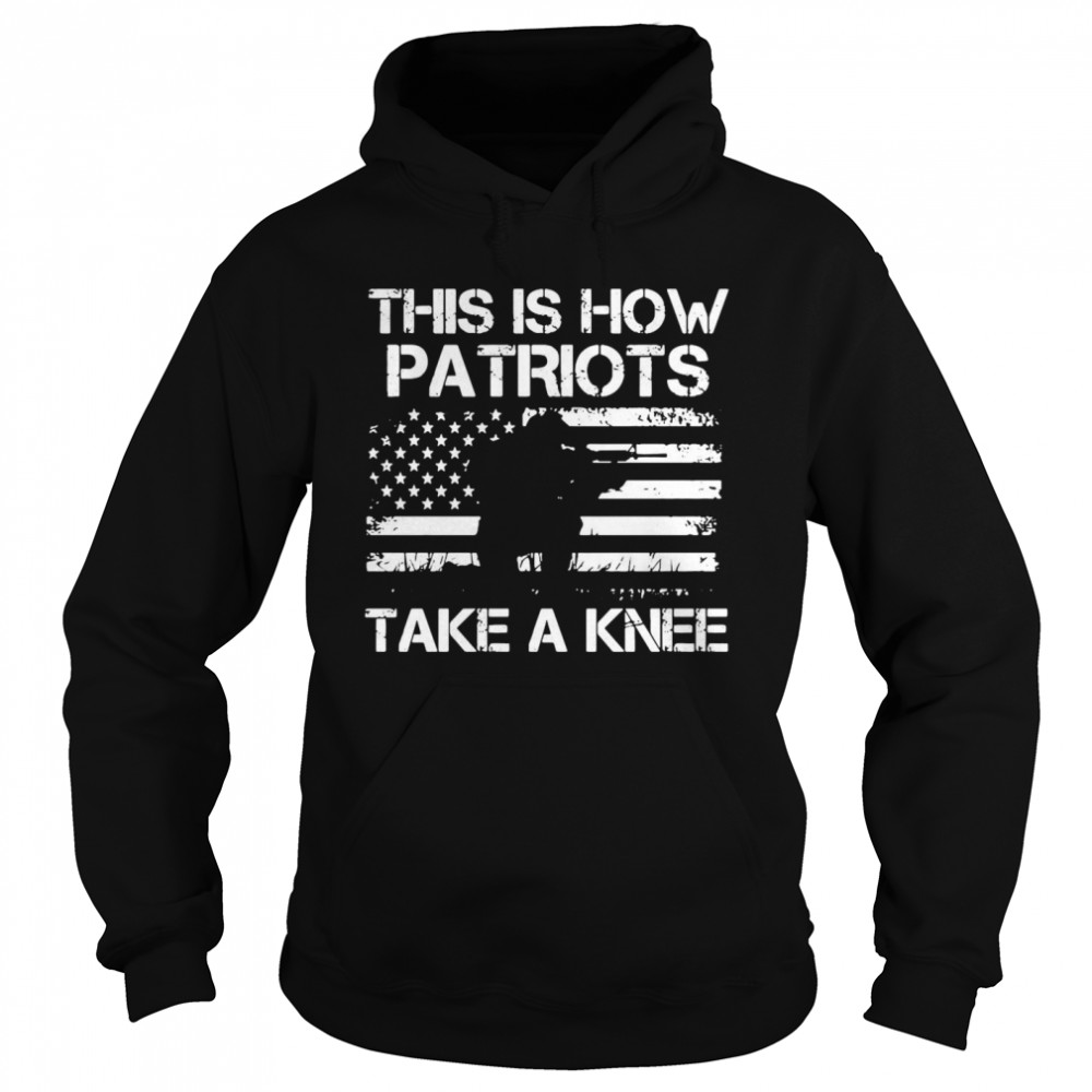 This Is How Patriots Take A Knee America Flag  Unisex Hoodie