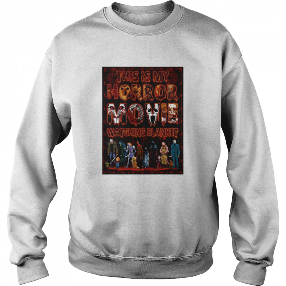 This Is My Horror Movie Watching Blanket  Unisex Sweatshirt