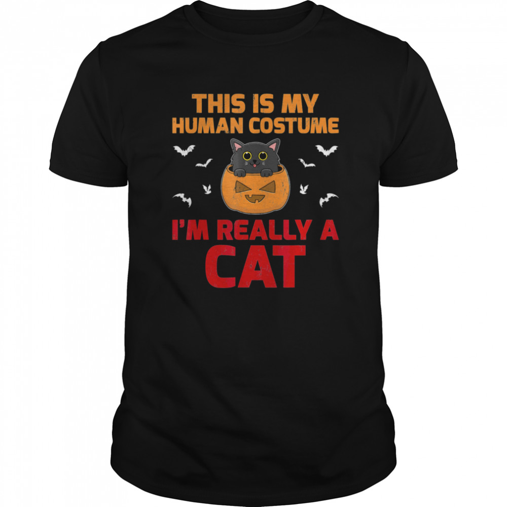 This Is My Human Costume I’m Really A Cat Halloween shirt