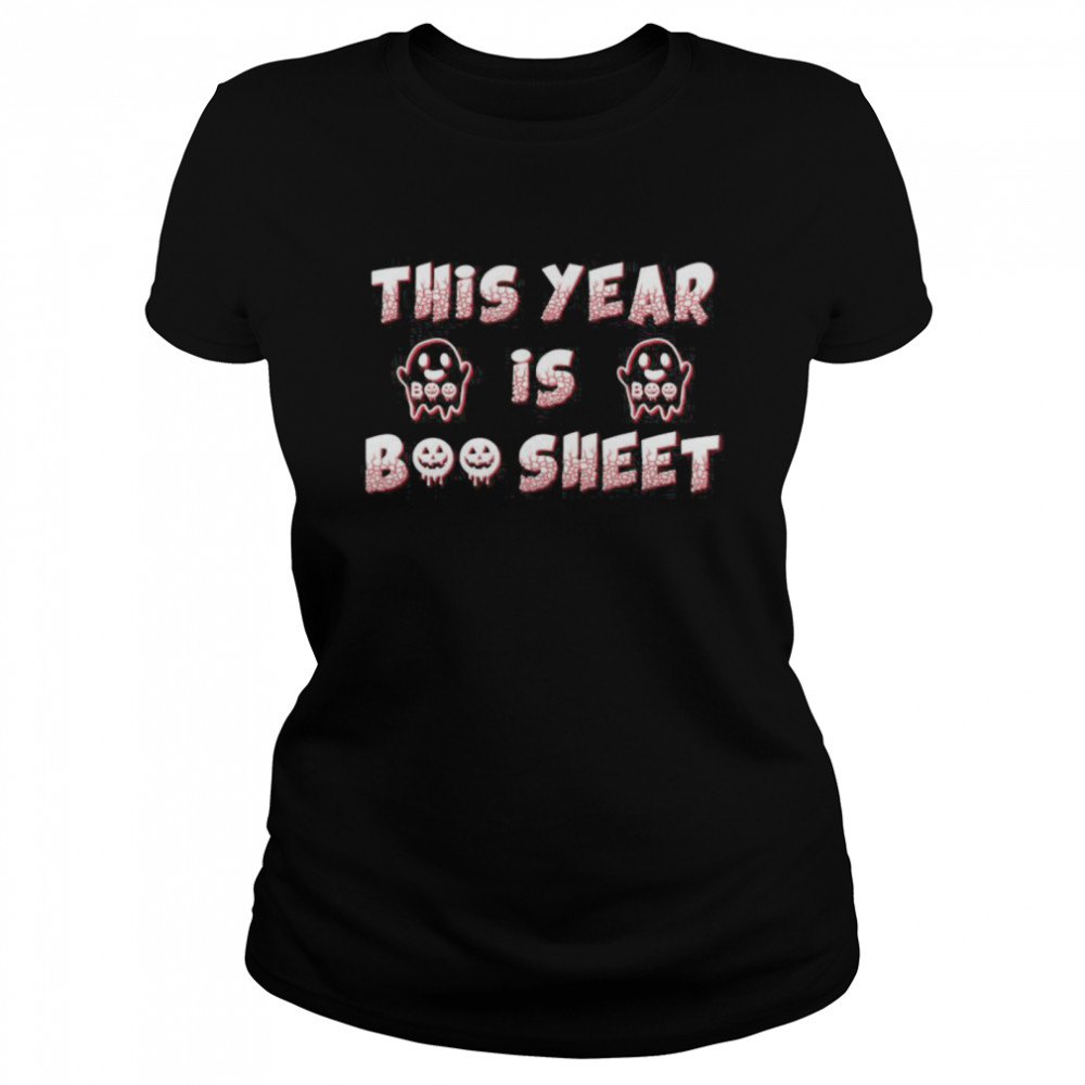 This Year Is Boo Sheet  Classic Women's T-shirt