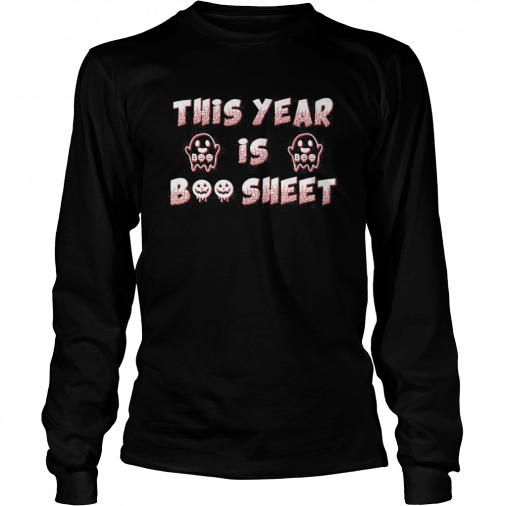 This Year Is Boo Sheet  Long Sleeved T-shirt