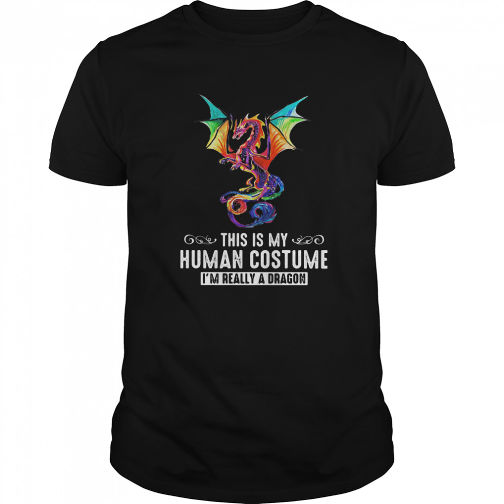 This is my human costume i’m really a dragon shirt