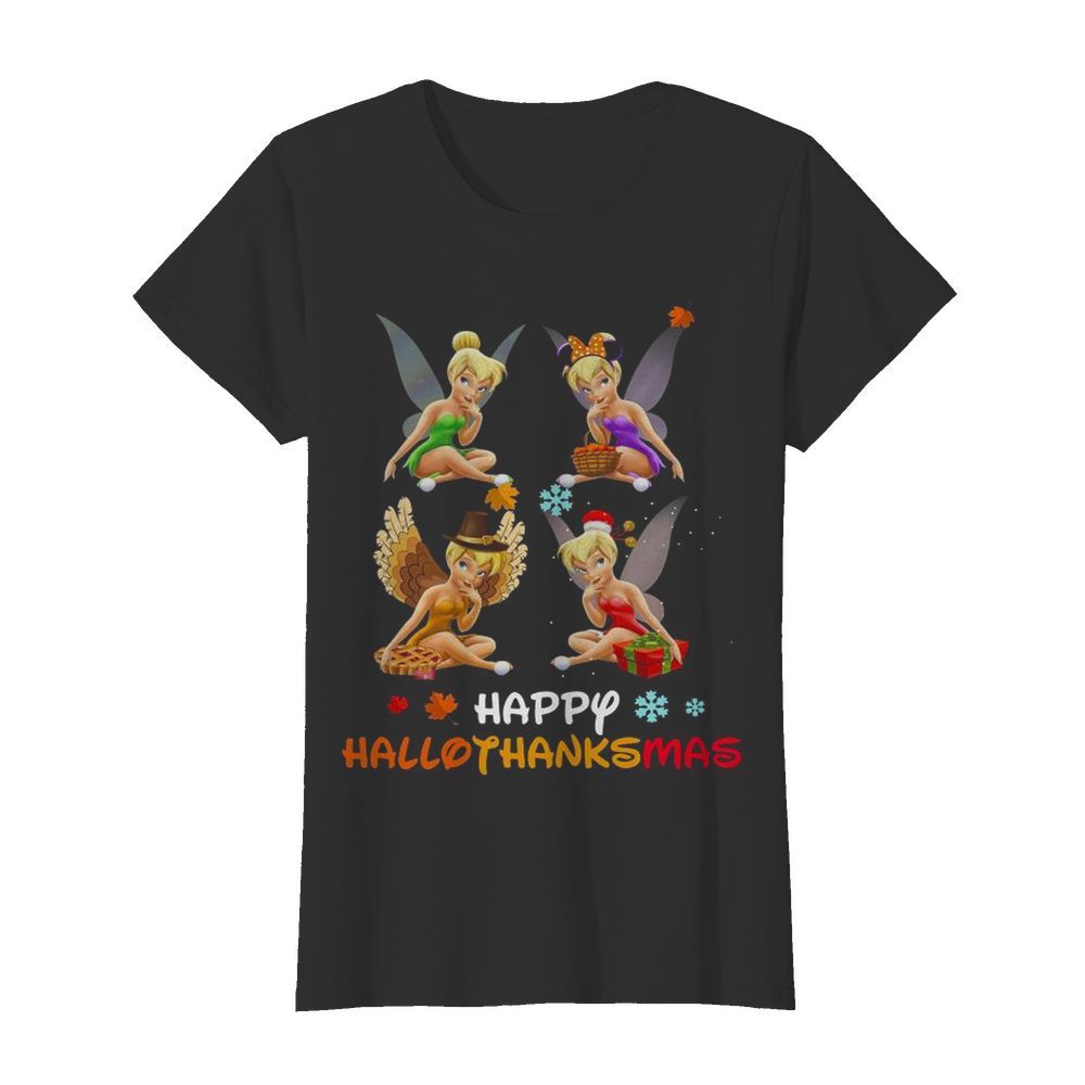 Tinkerbell Disney Halloween And Merry Christmas Happy Hallothanksmas  Classic Women's T-shirt