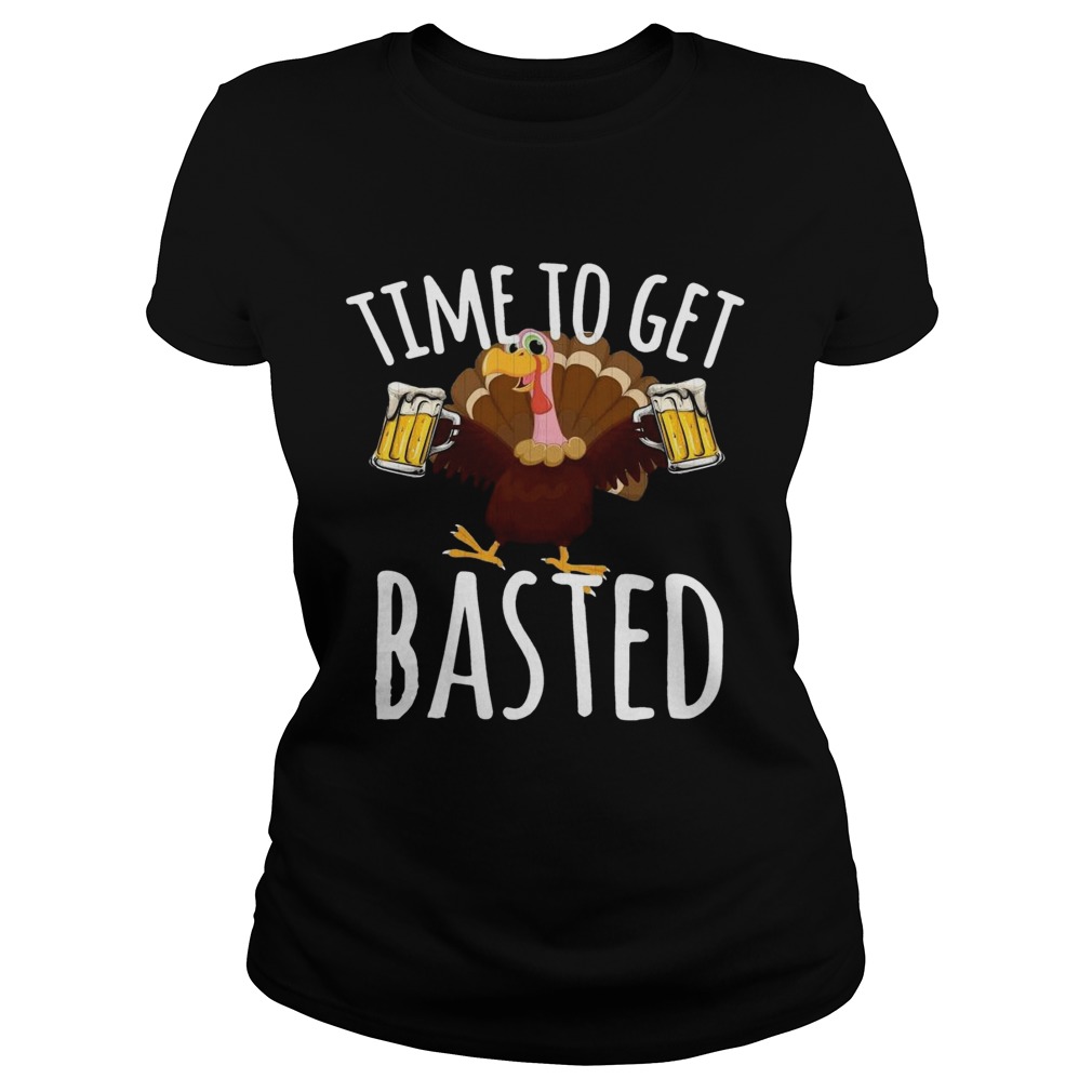 Turkey Time To Get Basted Beer  Classic Ladies