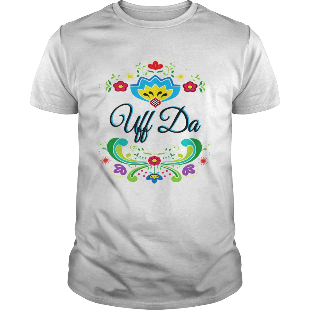 Uff Da Norwegian Rosemaling  Unisex