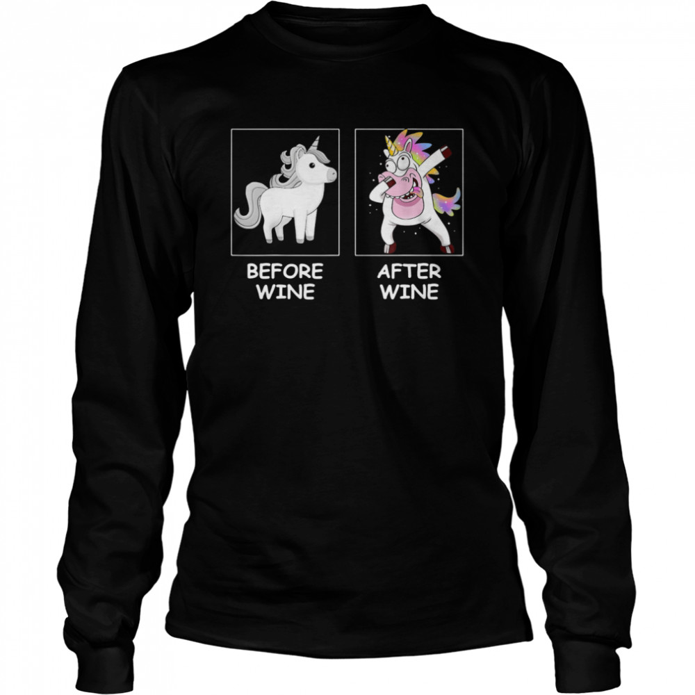 Unicorn Before Wine After Wine  Long Sleeved T-shirt