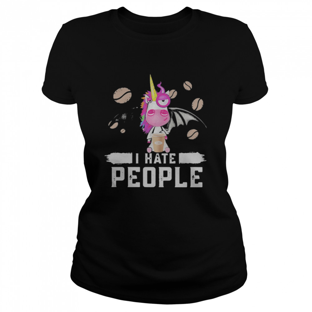 Unicorn drink coffee I hate people  Classic Women's T-shirt