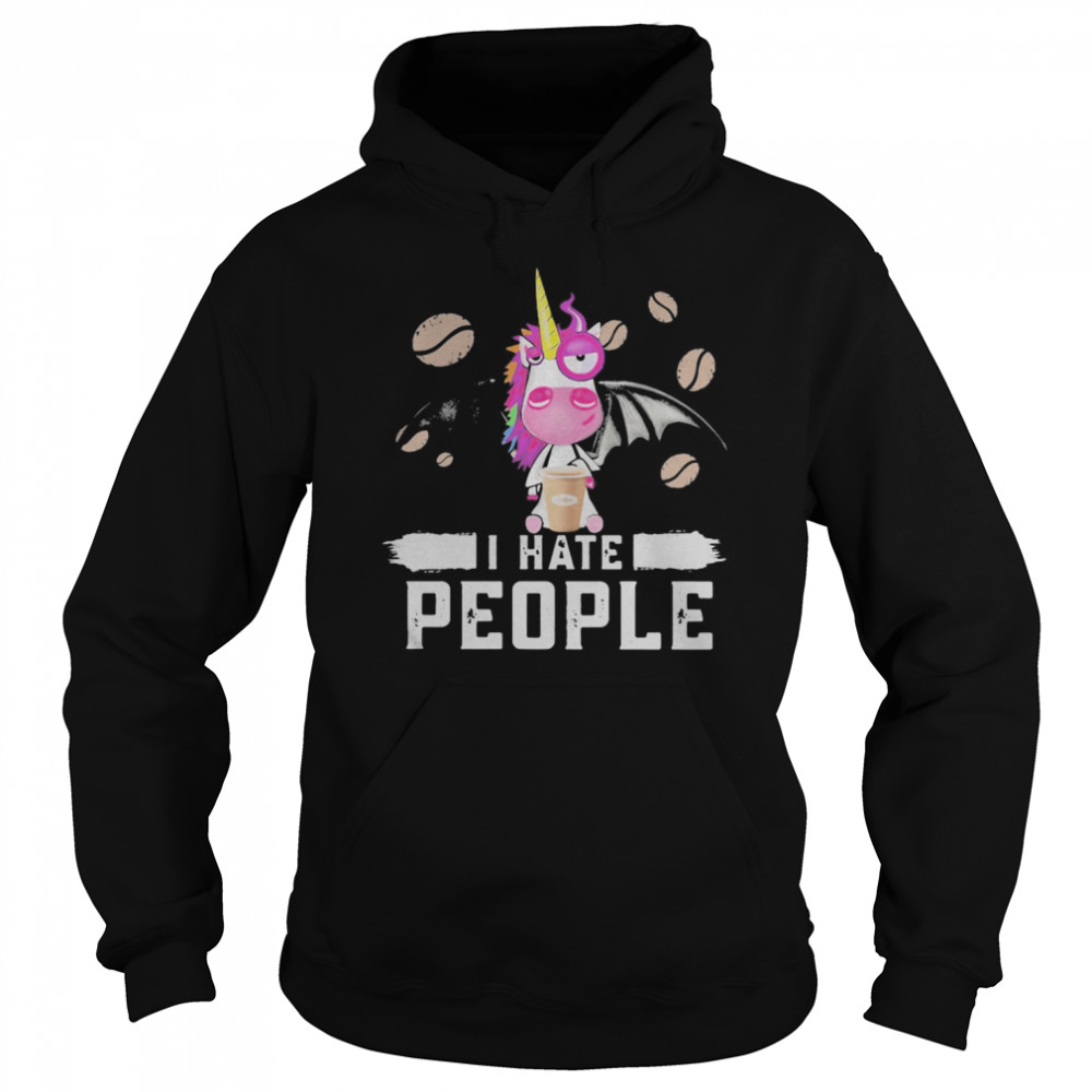 Unicorn drink coffee I hate people  Unisex Hoodie