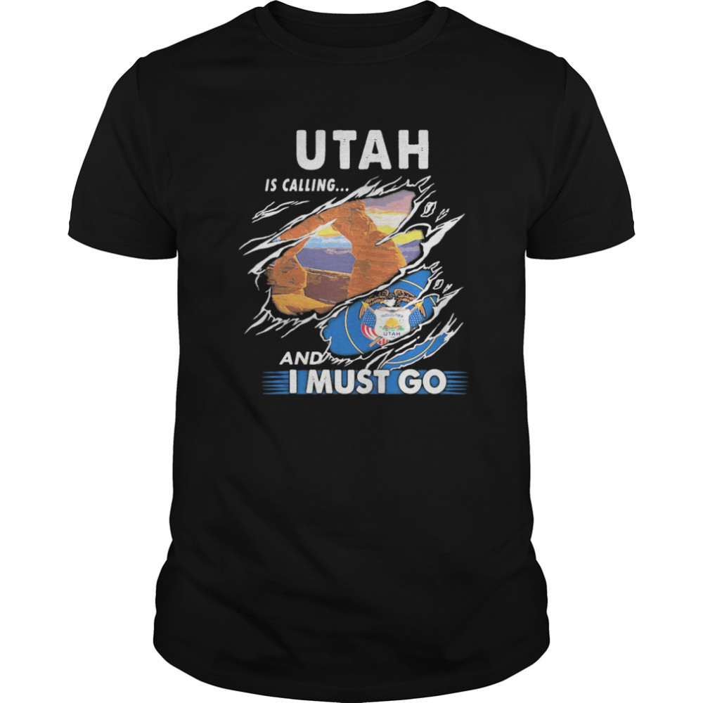 Utah is calling and I must go shirt