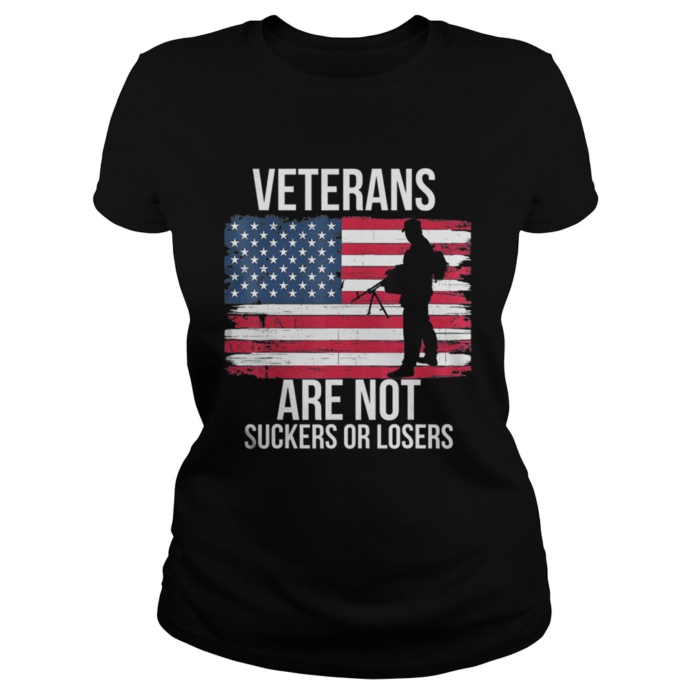 Veterans Are Not Suckers Or Losers Biden 2020 ANTI TRUMP  Classic Ladies