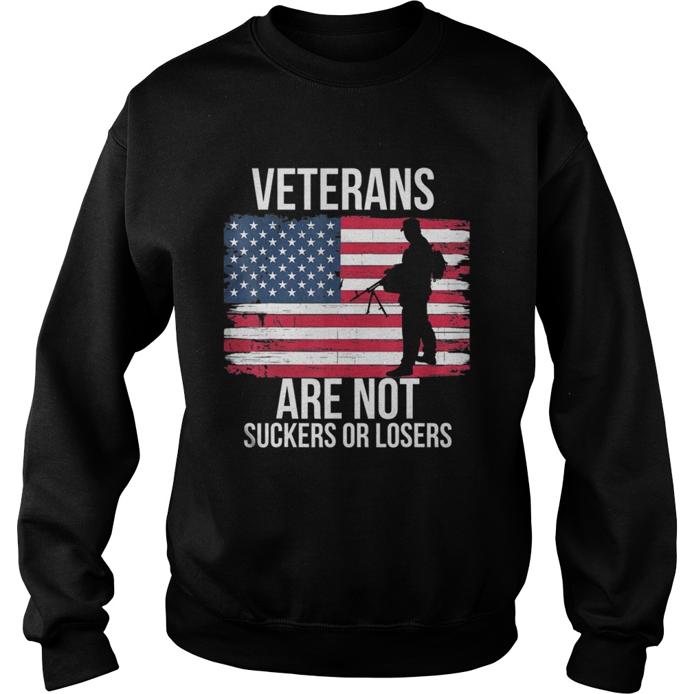 Veterans Are Not Suckers Or Losers Biden 2020 ANTI TRUMP  Sweatshirt