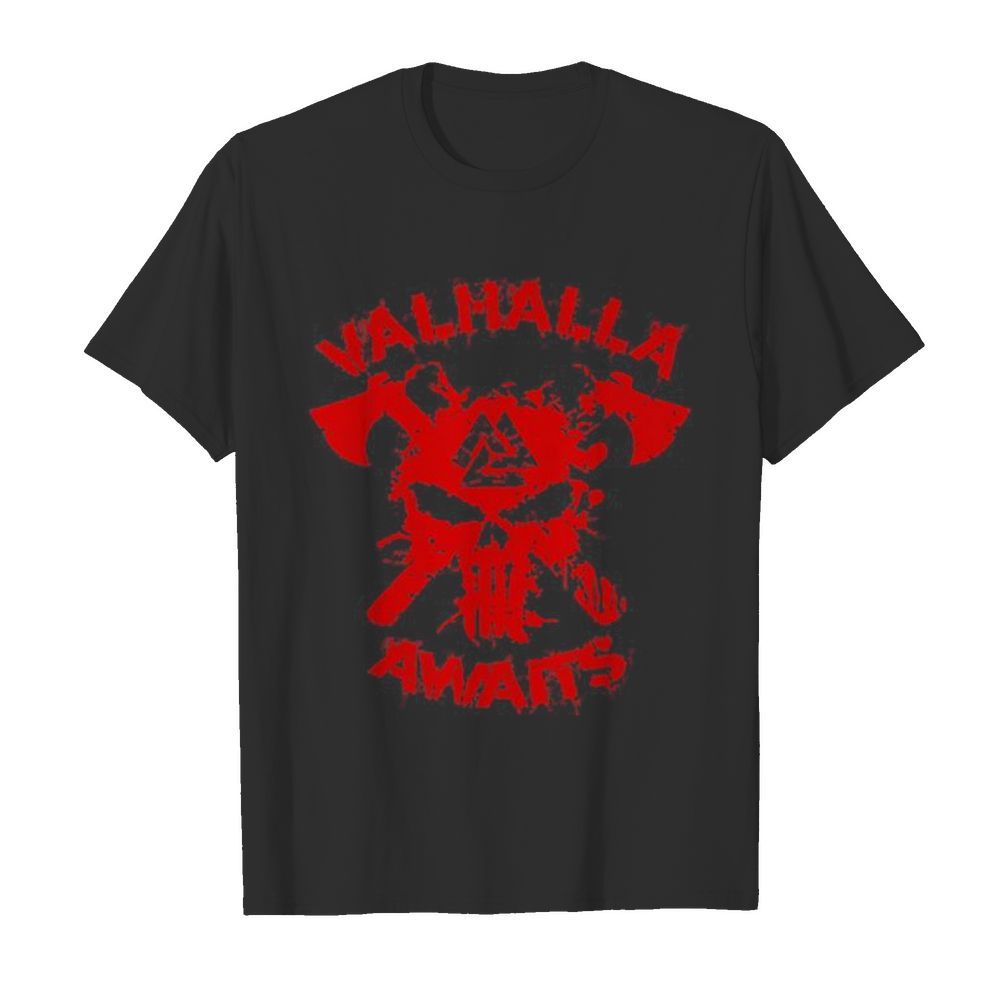 Vikings skull valhalla awaits blood shirt