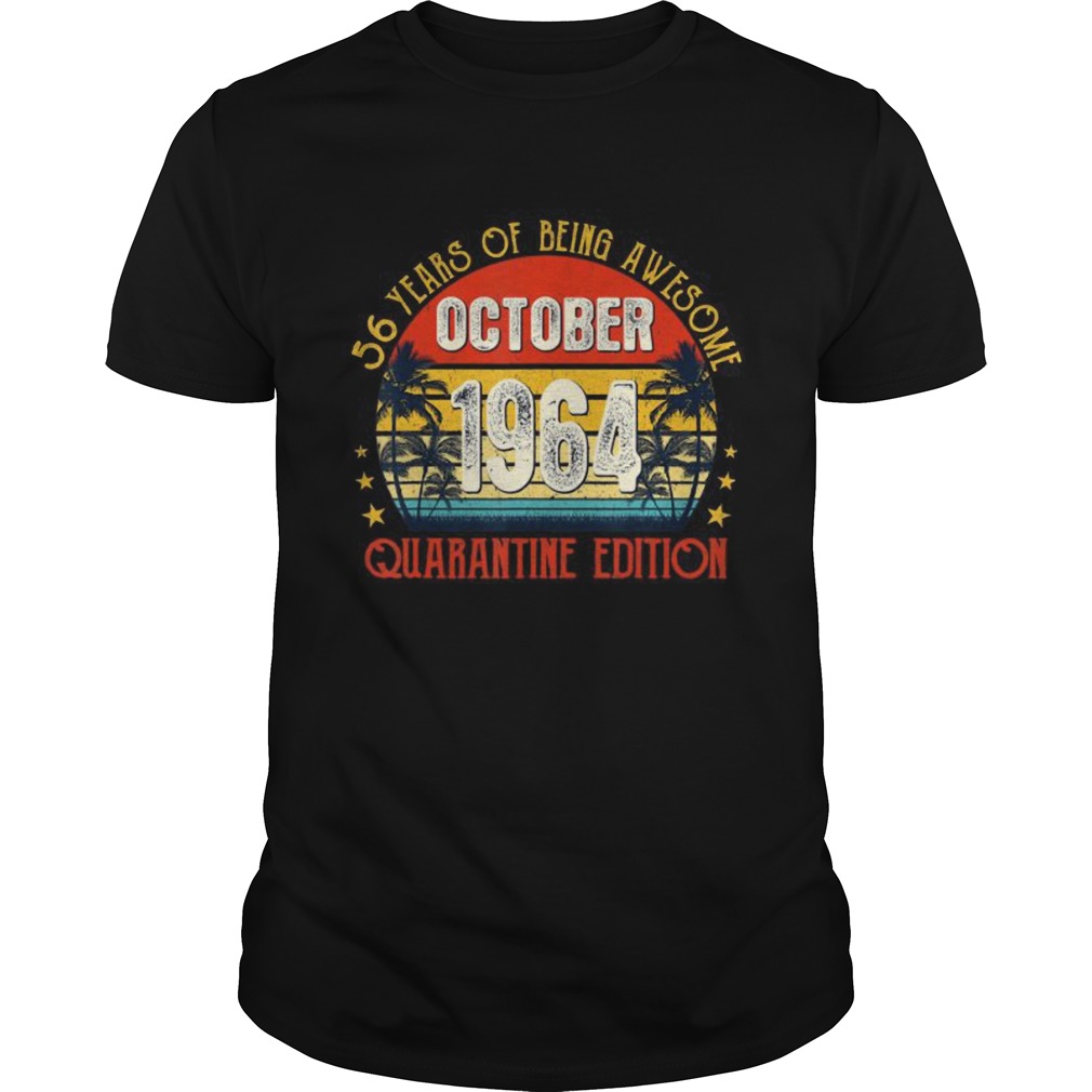 Vintage Born October 1964 Quarantine Edition 56th shirt