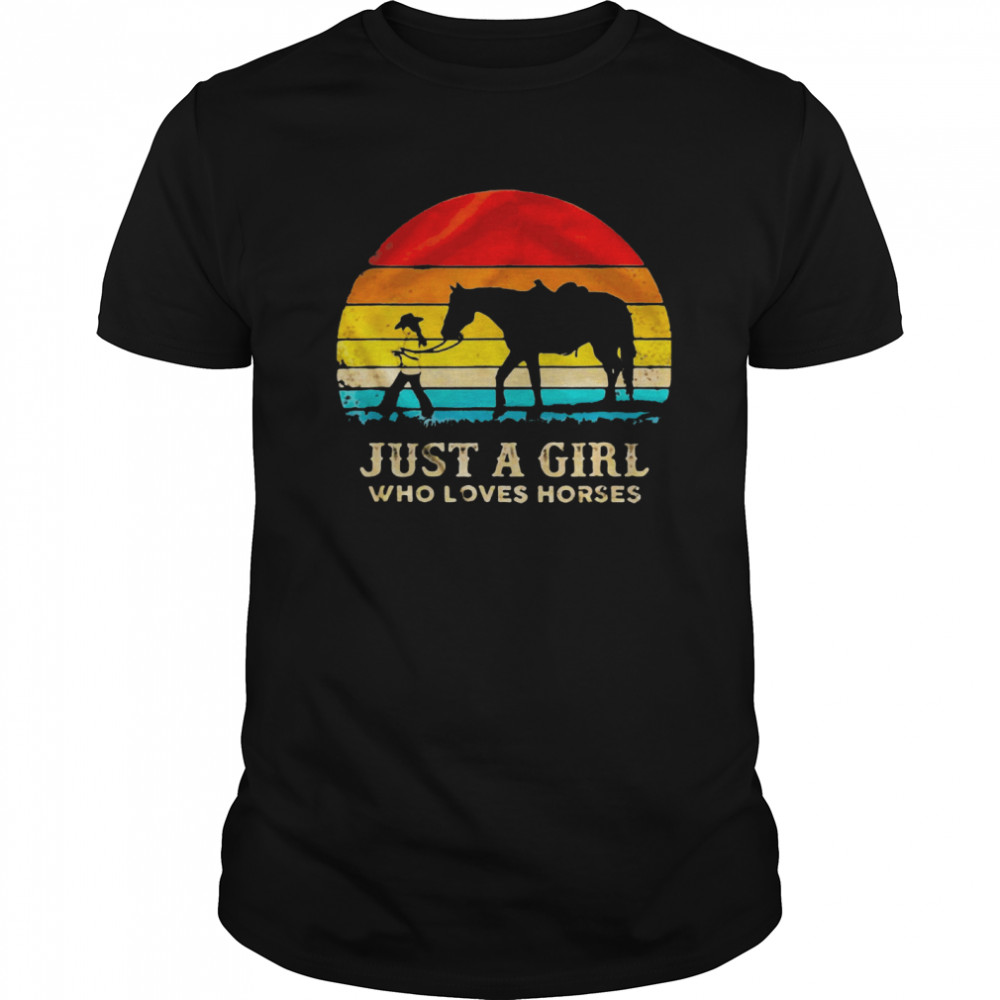 Vintage Just A Girl Who Loves Horses shirt