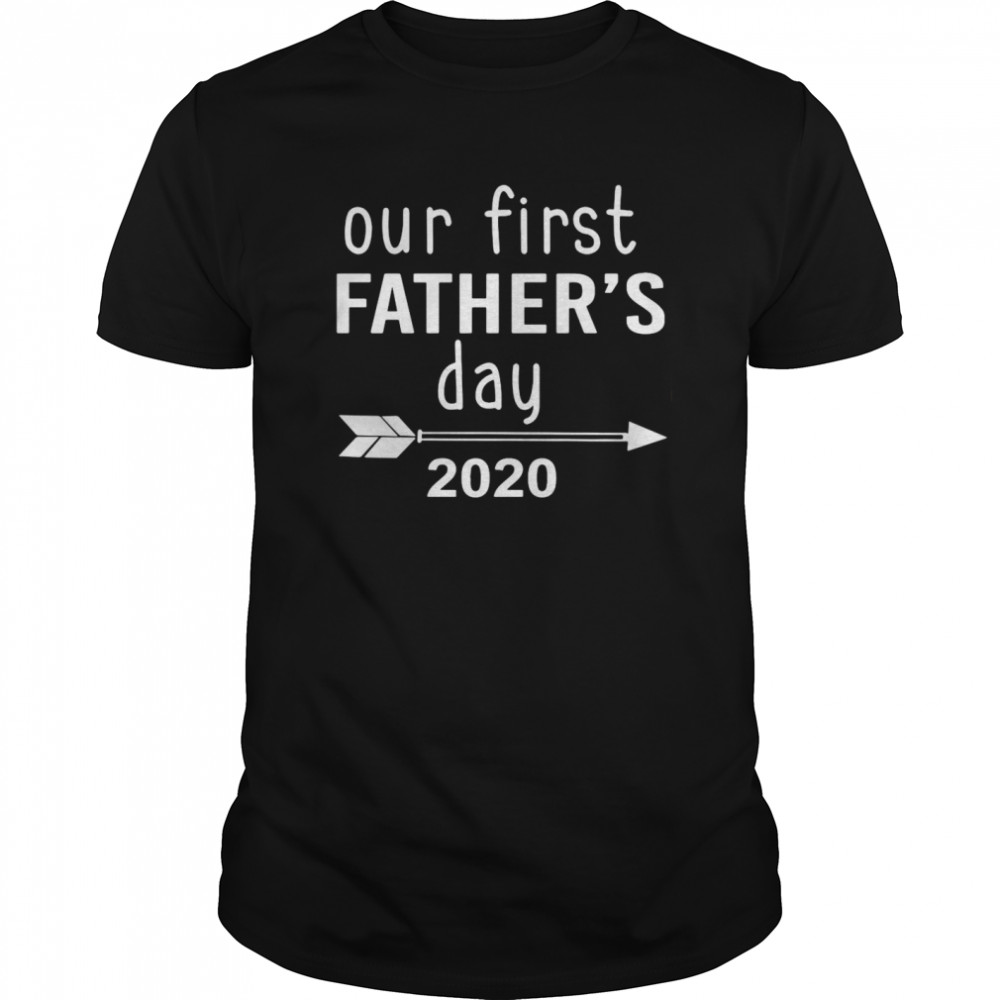 Vintage Our First Fathers Day 2020 shirt