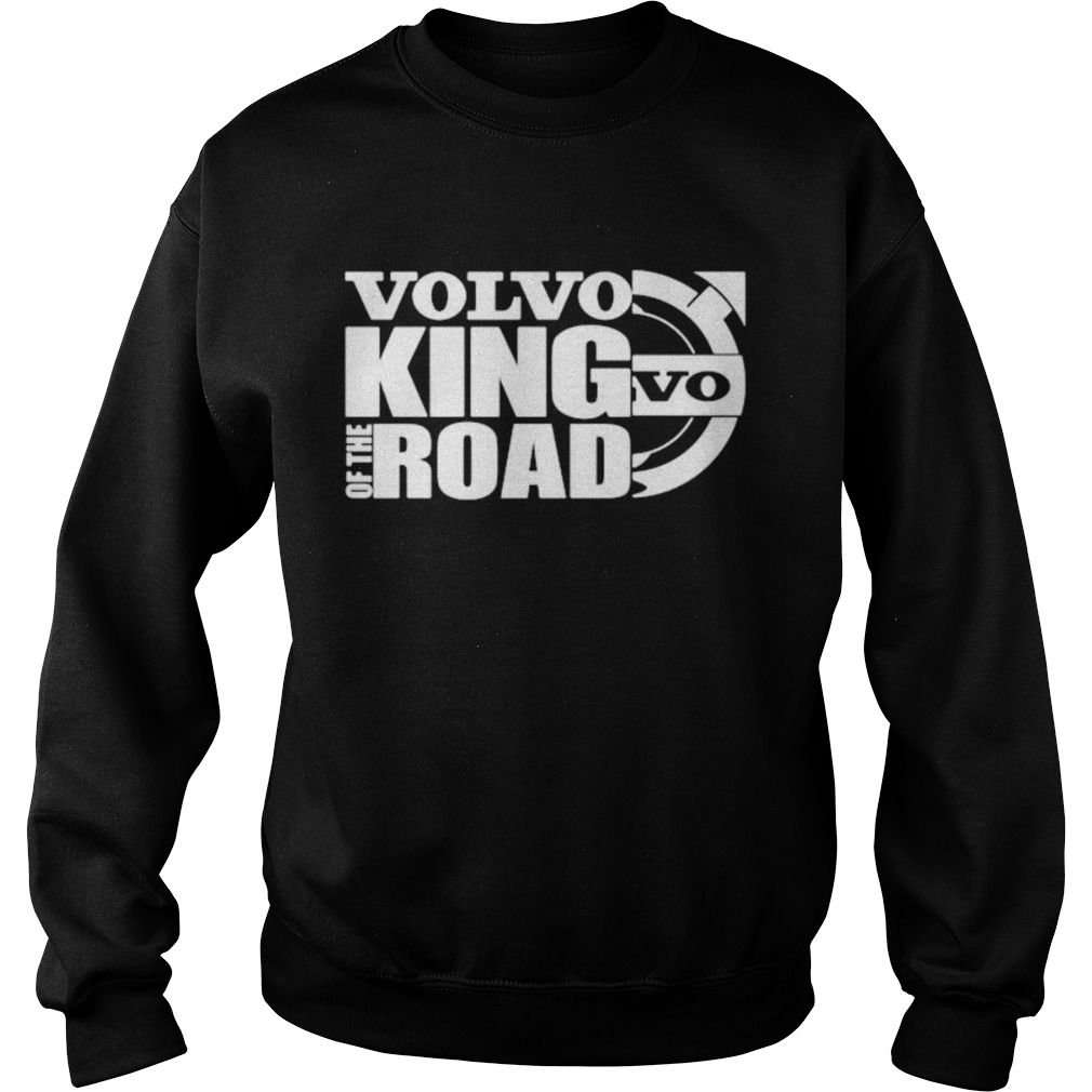 Volvo king of the road  Sweatshirt