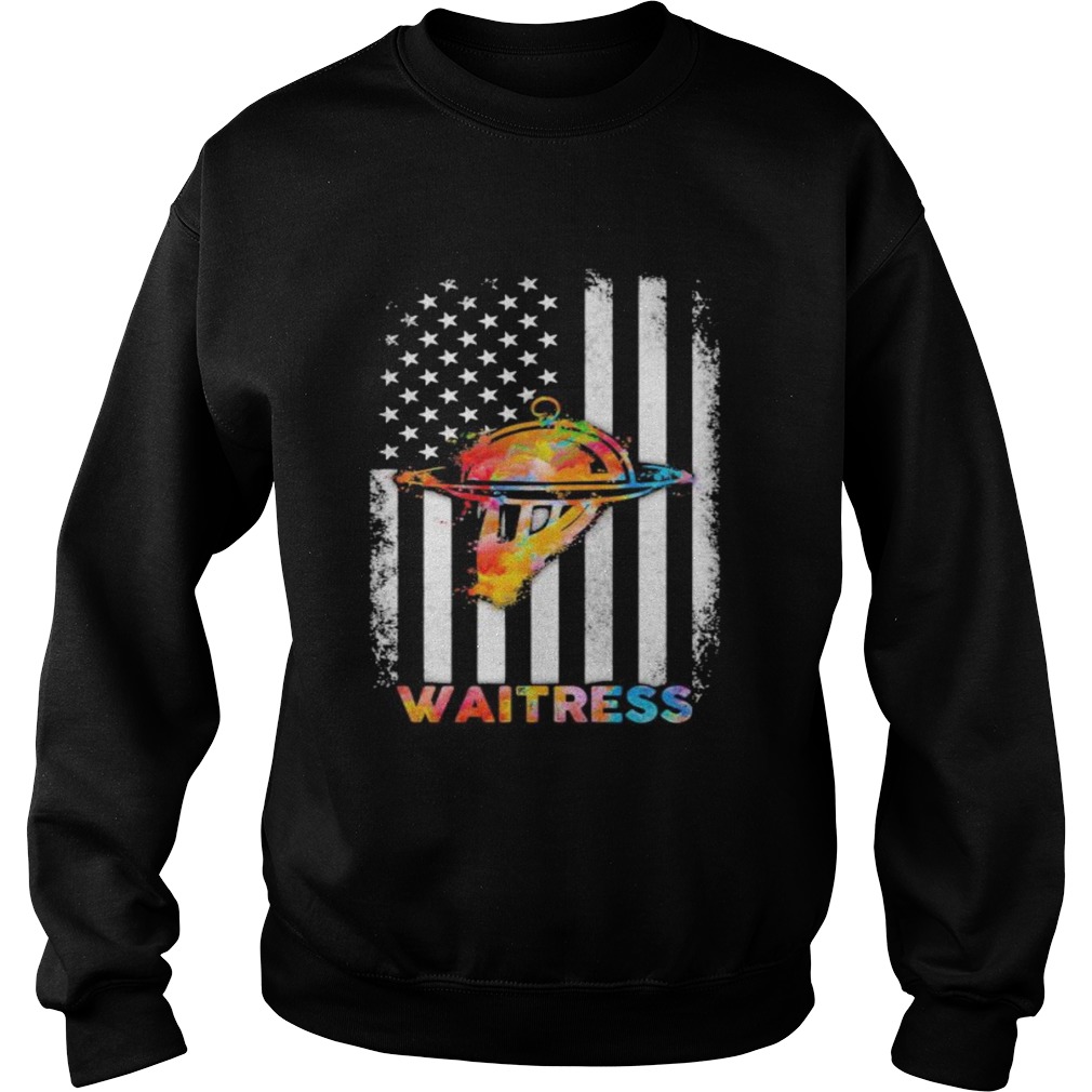 Waitress American Flag Independence Day  Sweatshirt