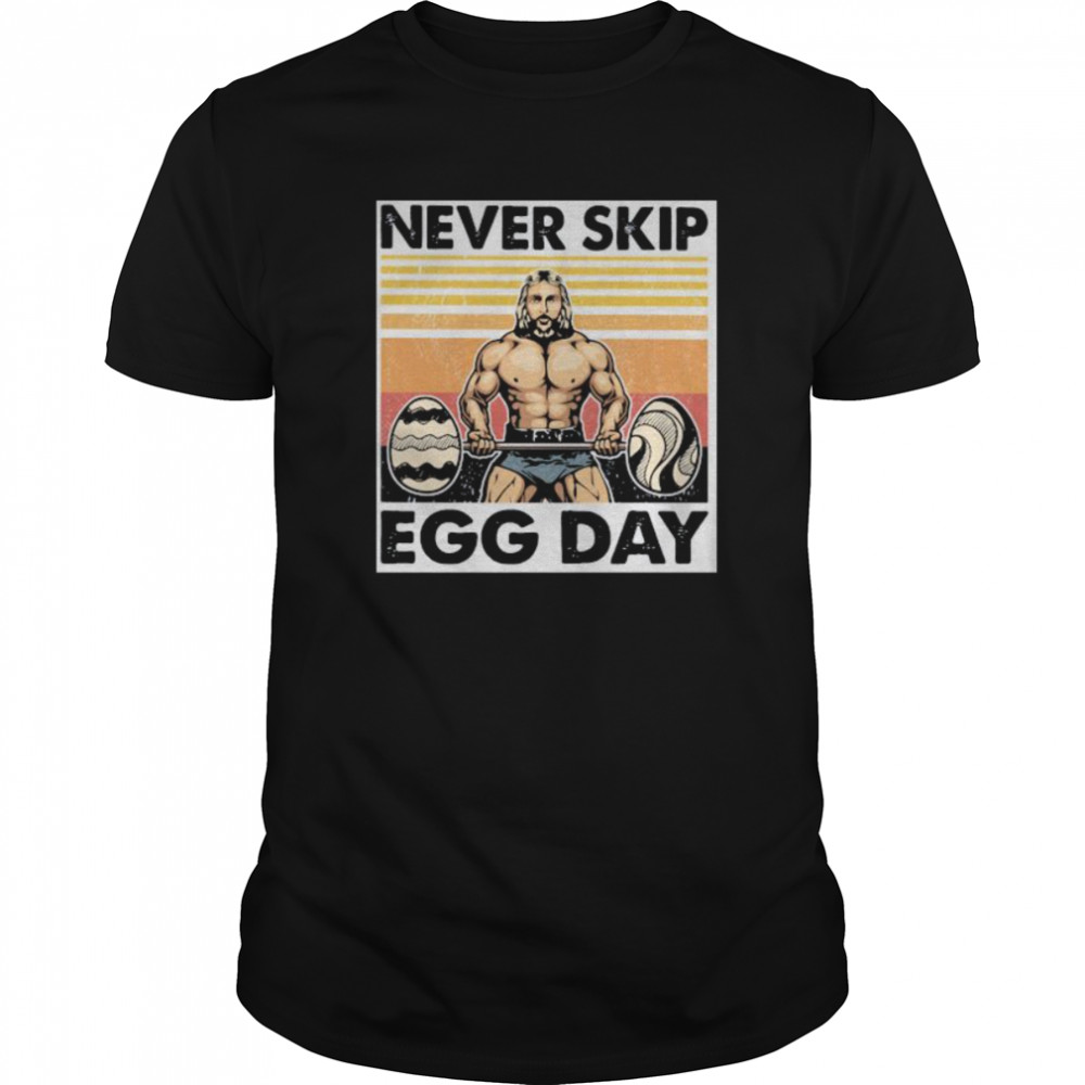 Weightlifting never skip egg day vintage retro shirt