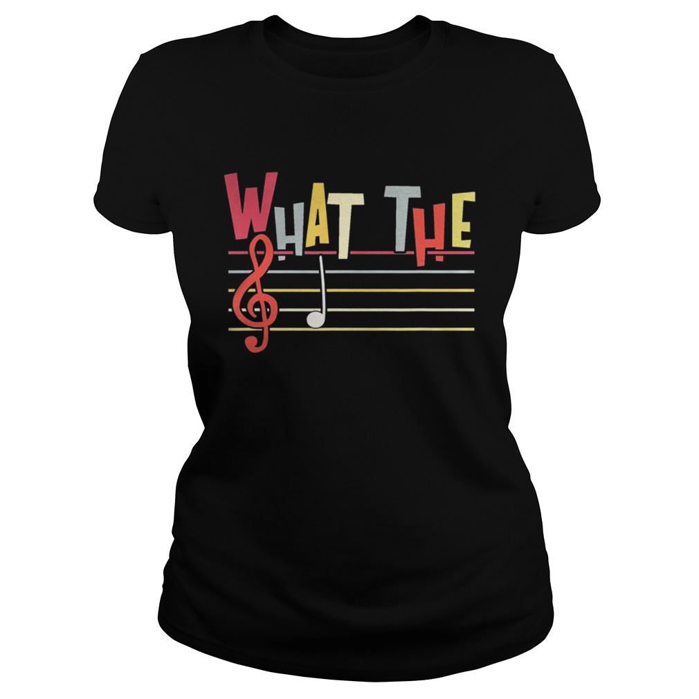 What The F Funny Clef Note Music Humor Musician Gift  Classic Ladies