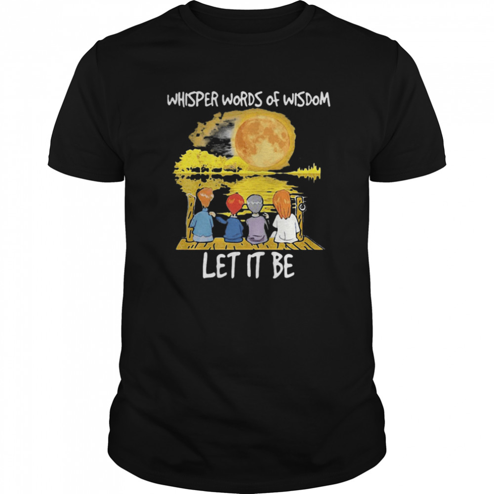 Whisper Words Of Wisdom Let It Be Guitar Moon shirt