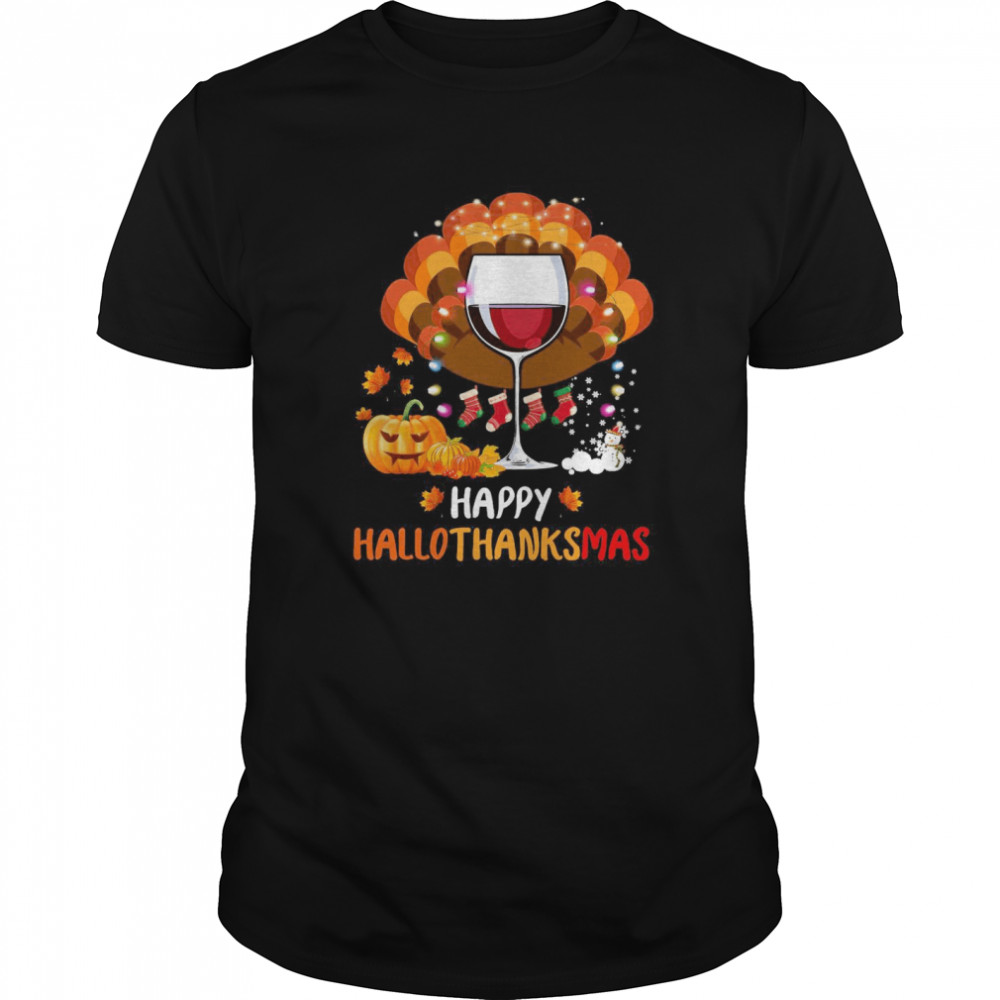 Wine Glass Happy Hallothanksmas shirt