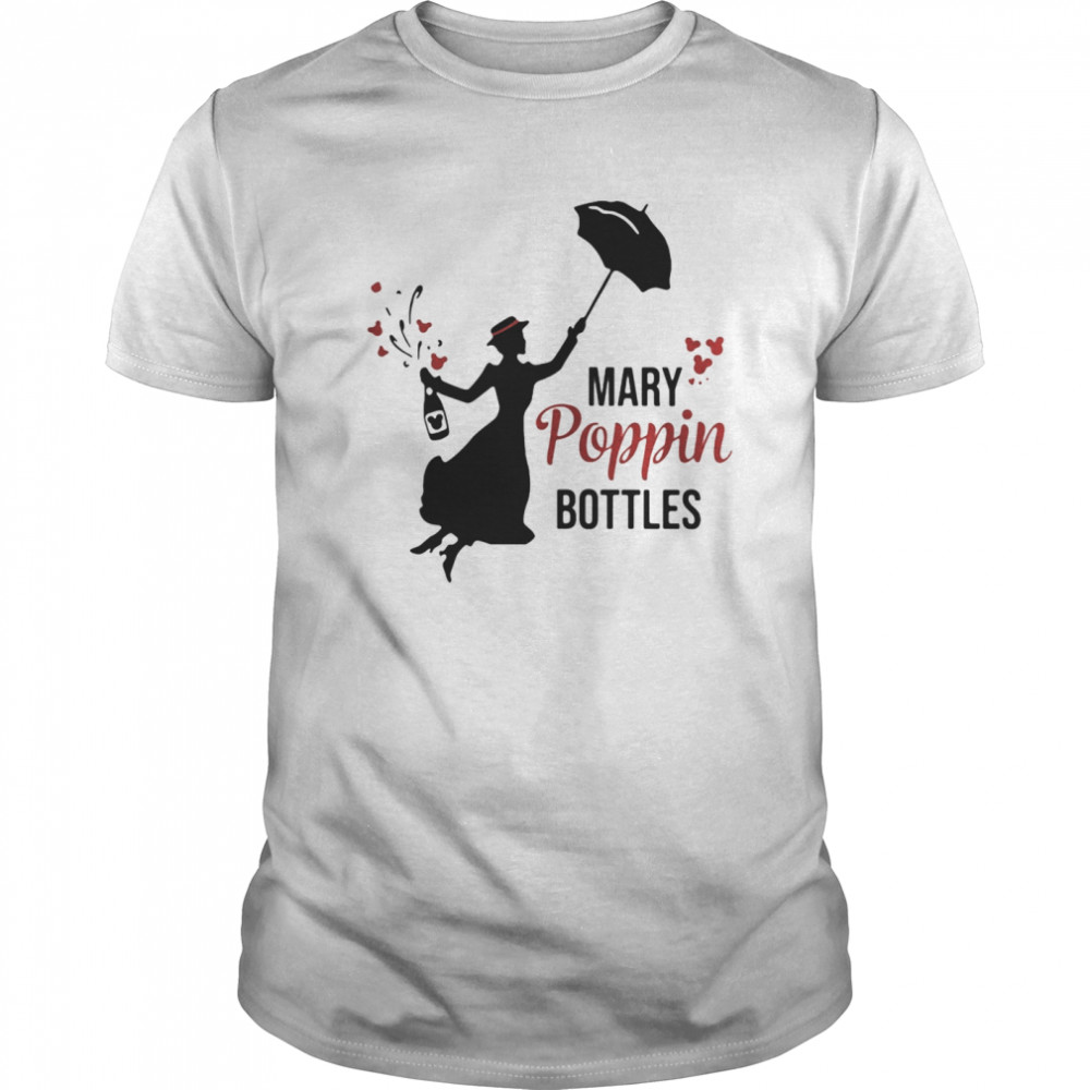 Wine Mary Poppin Bottles  Classic Men's T-shirt