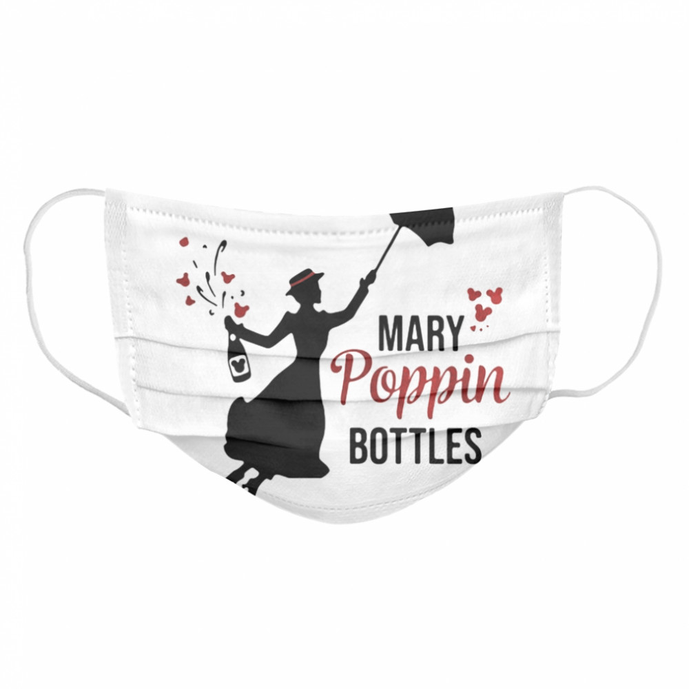 Wine Mary Poppin Bottles  Cloth Face Mask