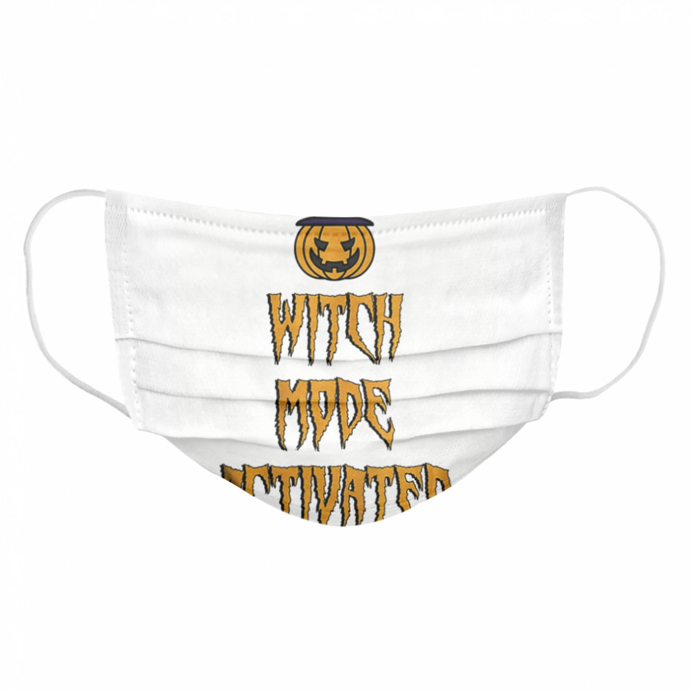 Witch mode activated halloween witch quotes for women  Cloth Face Mask