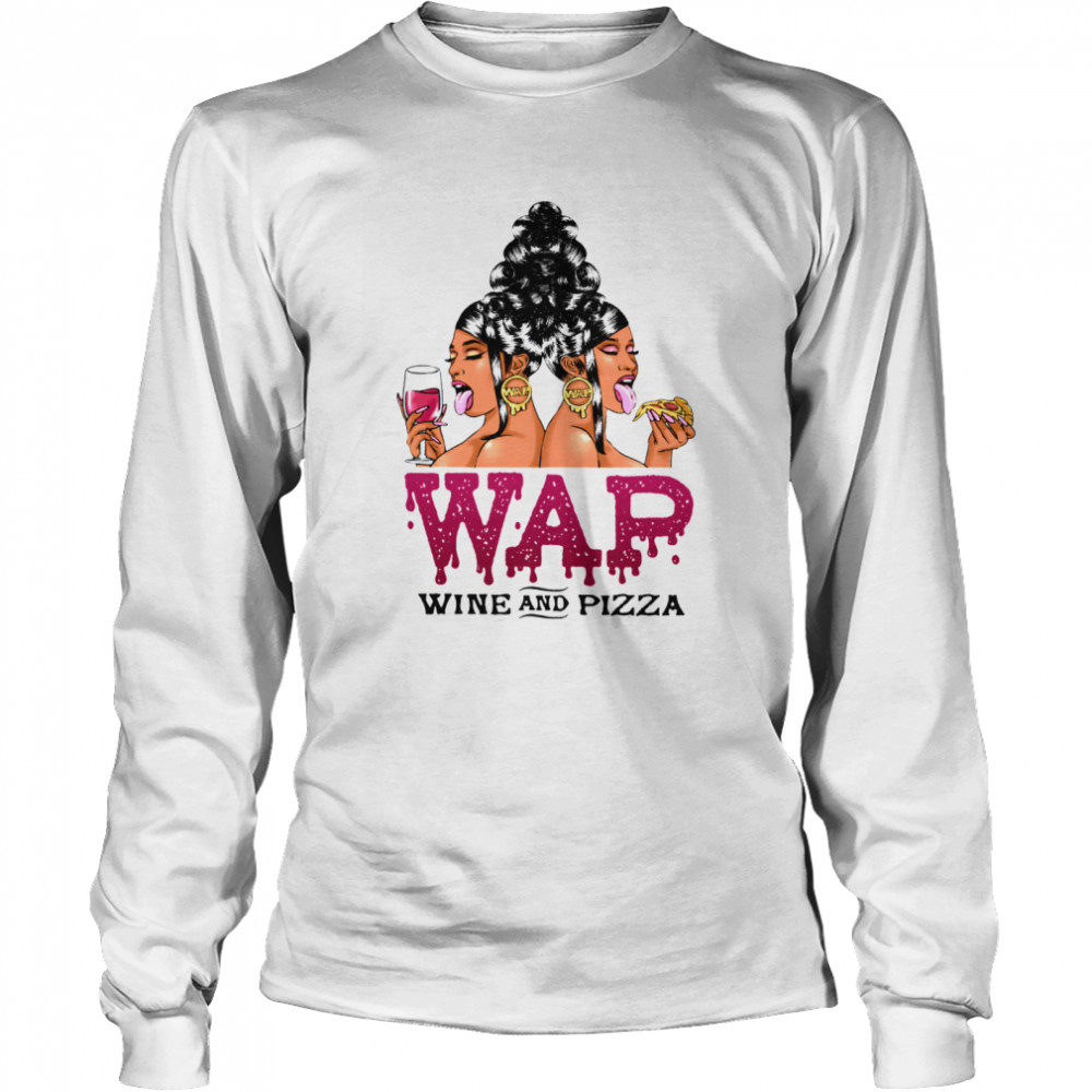 Woman Wap Wine And Pizza  Long Sleeved T-shirt