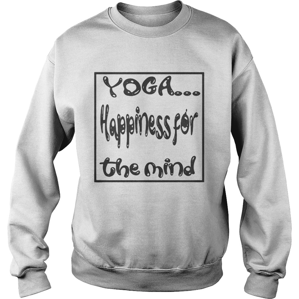 YOGAHappiness for the Mind  Sweatshirt