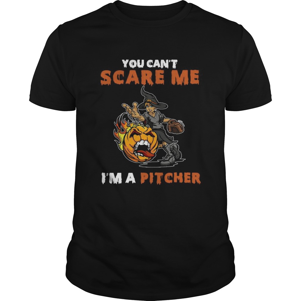 You Cant Scare Me Im A Pitcher shirt