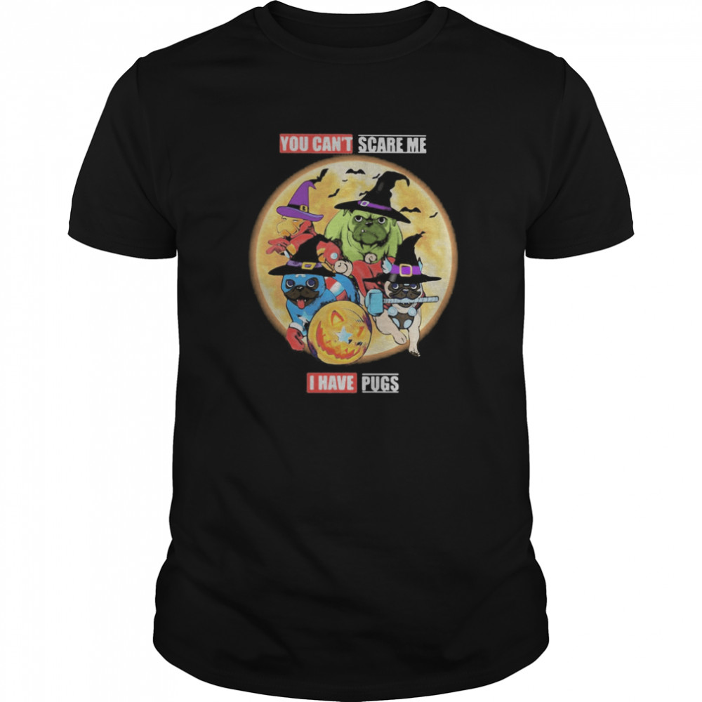 You Can’t Scare Me I Have Pugs Avengers Halloween shirt