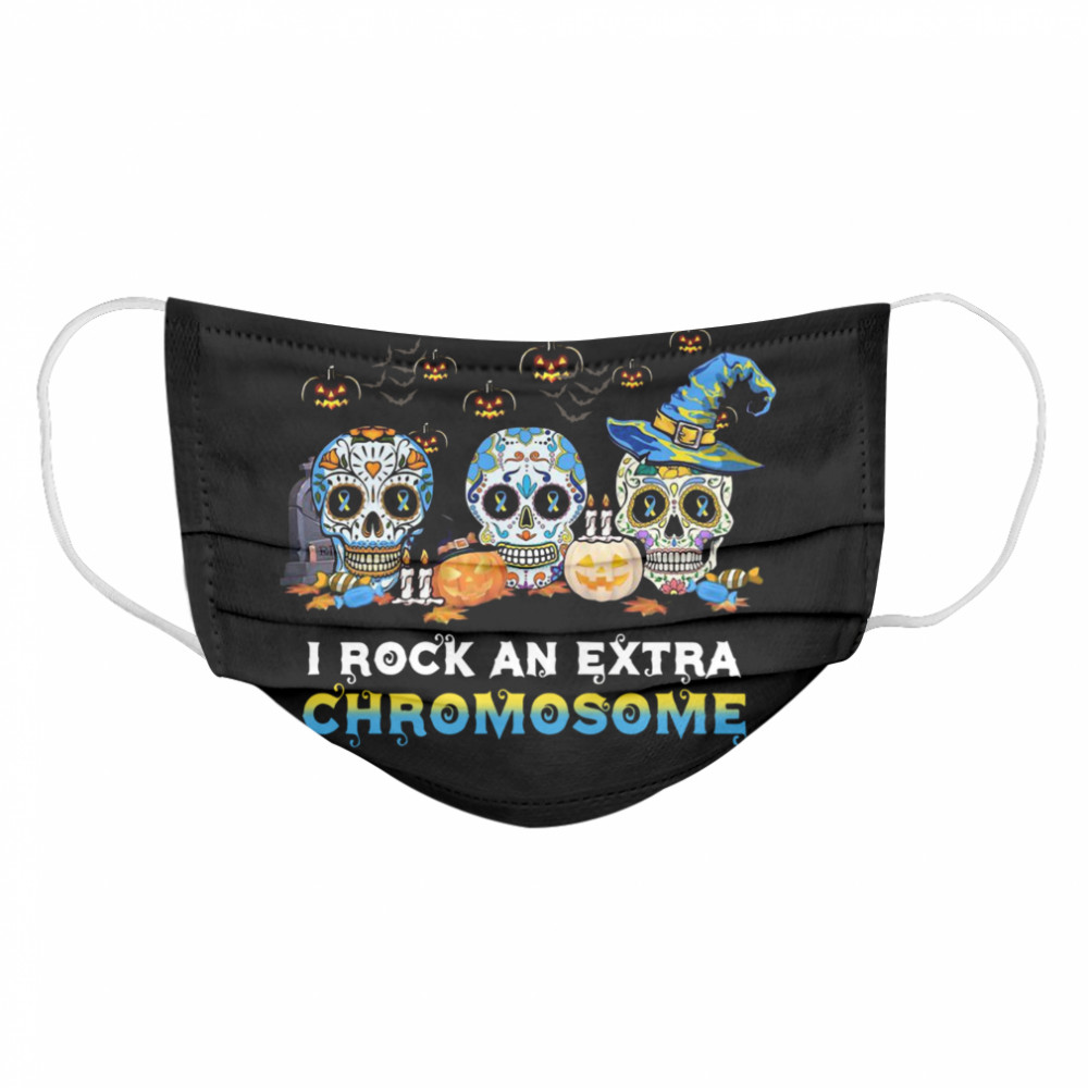 You Can’t Scare Me I Rock An Extra Chromosome Skull Tattoos Witch Halloween  Cloth Face Mask