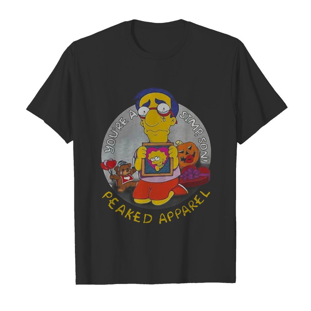 You’re A Simpson Peaked Apparel shirt