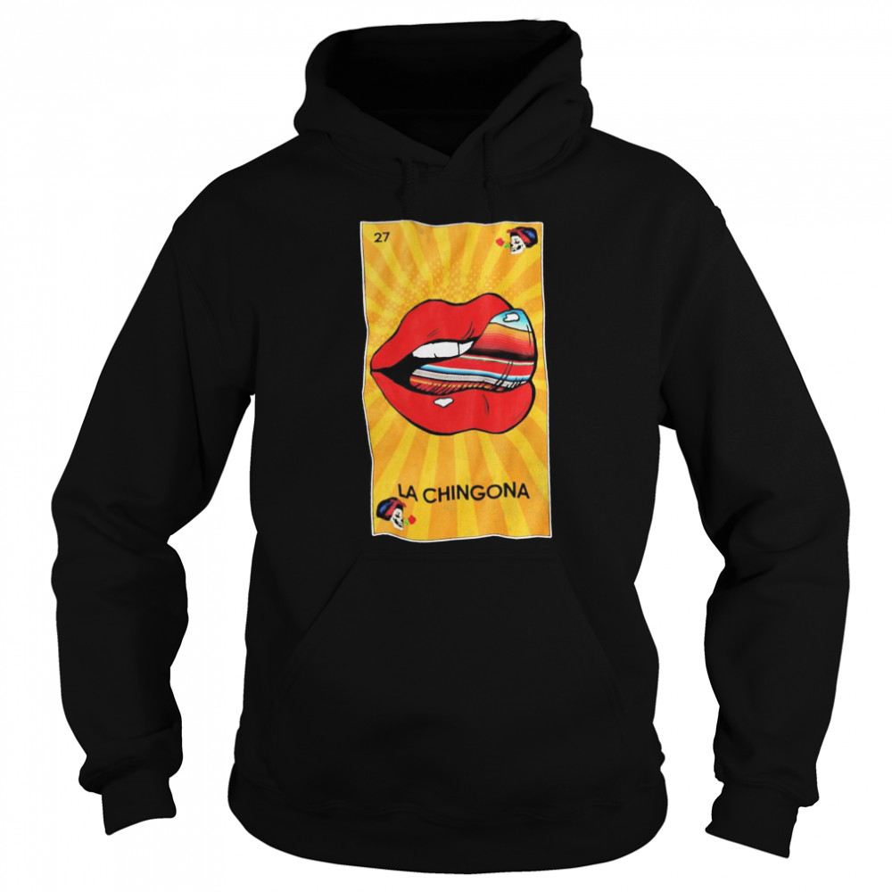 27 Lips La Chingona  Unisex Hoodie