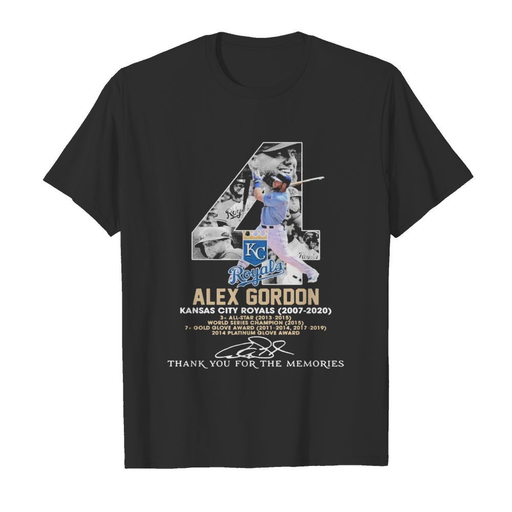 4 Alex Gordon Kansas City Royals 2007-2020 Thank You For The Memories shirt