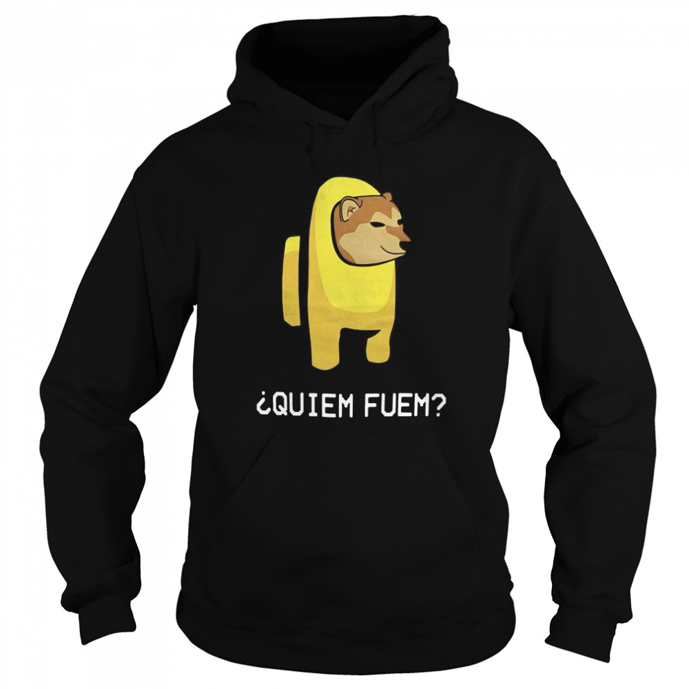 Among Us Quiem Fuem  Unisex Hoodie