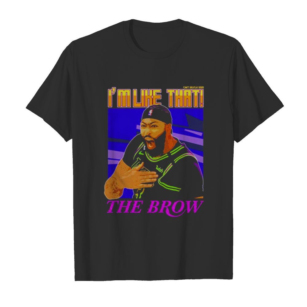 Anthony Davis I’m Like That The Brow shirt