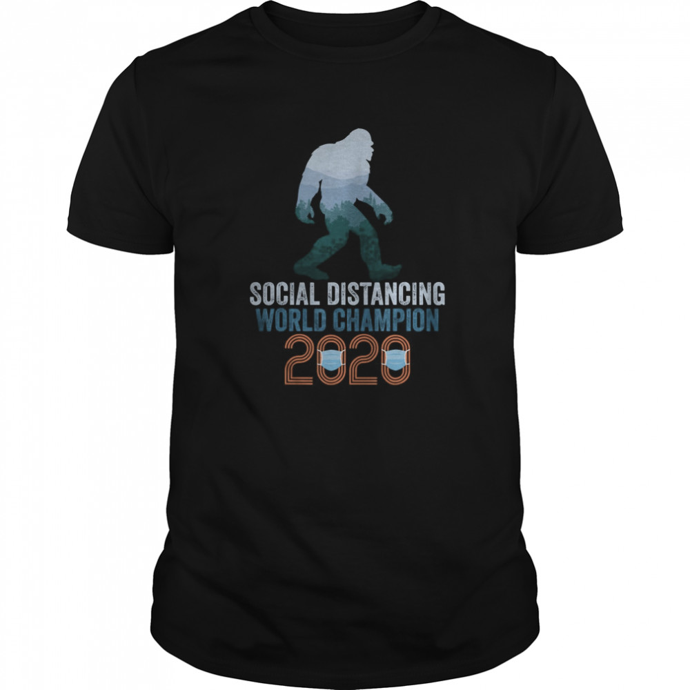 Bigfoot Social Distancing World Champion Funny Sasquatch shirt