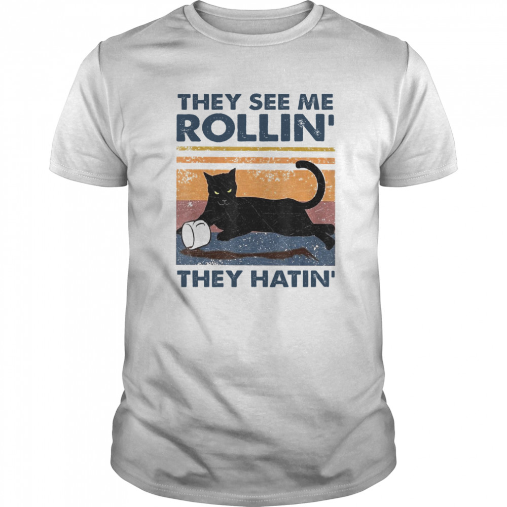 Black Cat They See Me Rollin They Hatin Vintage  shirt