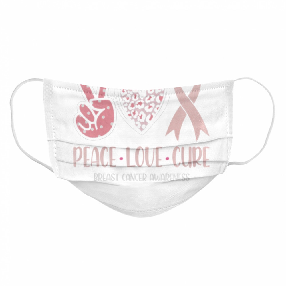 Breast Cancer Peace Love Cure In October We Wear Pink Ribbon  Cloth Face Mask