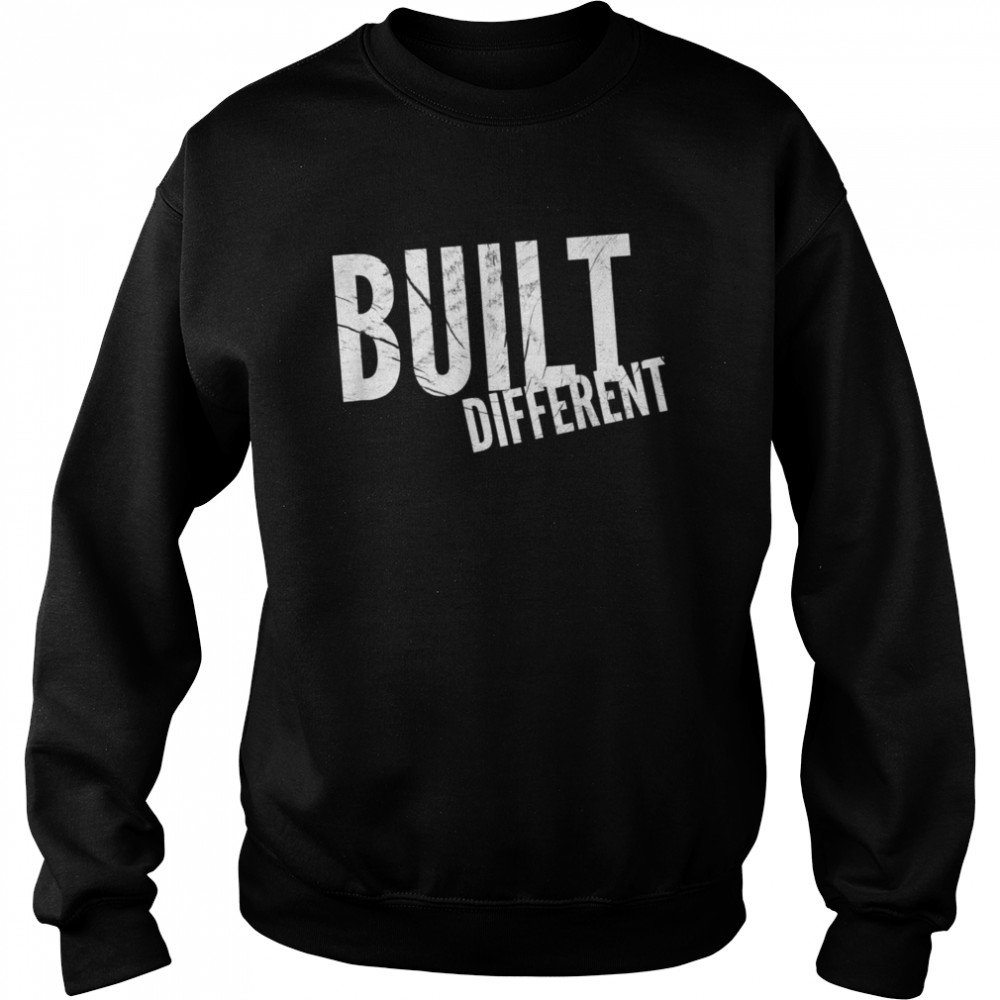 BuiltDifferent For The Extraordinary Individual  Unisex Sweatshirt