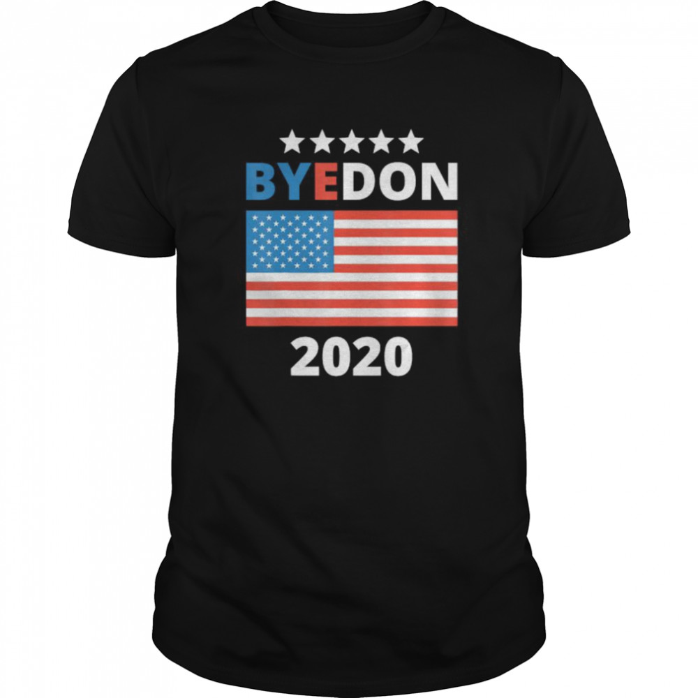 ByeDon 2020 Bye Don Funny Joe Biden Anti-Trump shirt