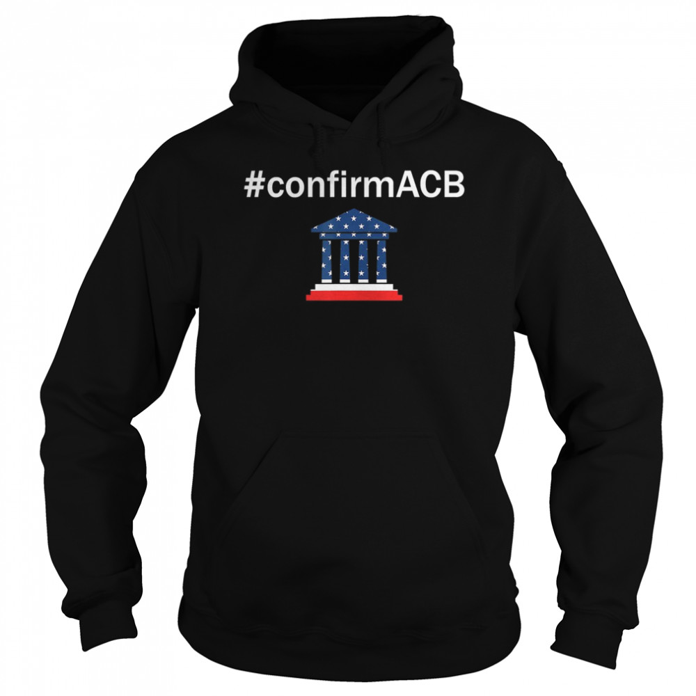 Confirm ACB Amy Coney Barrett Supreme Court America Flag USA  Unisex Hoodie