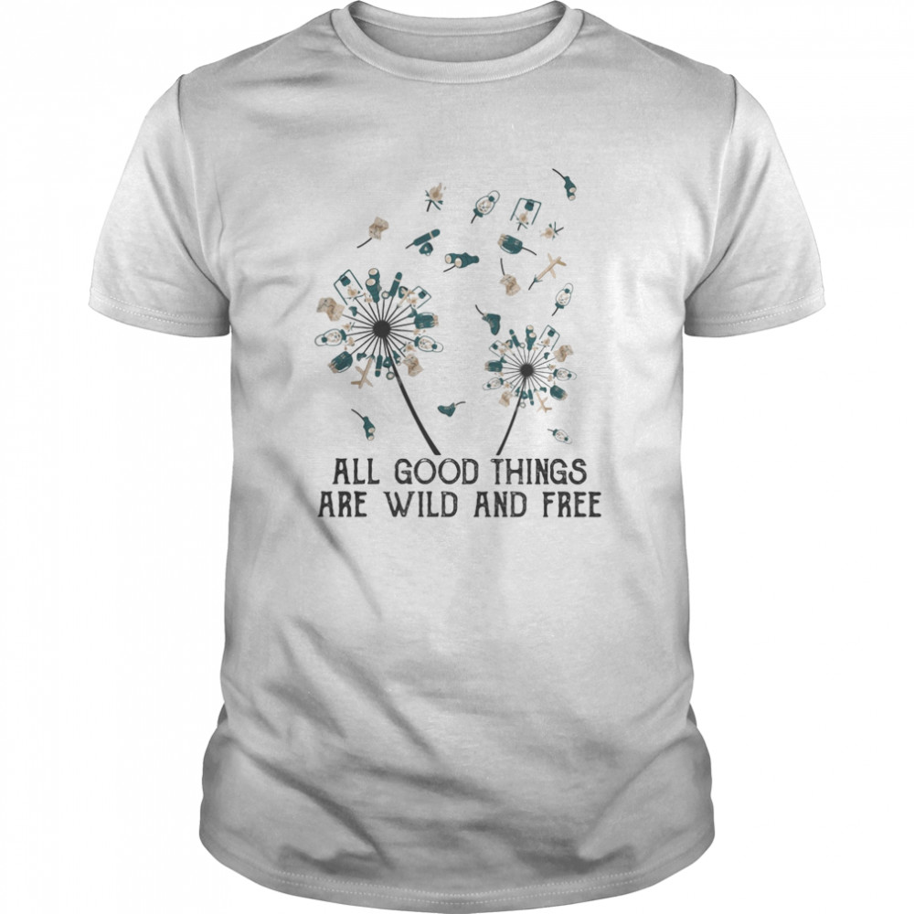 Dandelion flower all good things are wild and free  Classic Men's T-shirt