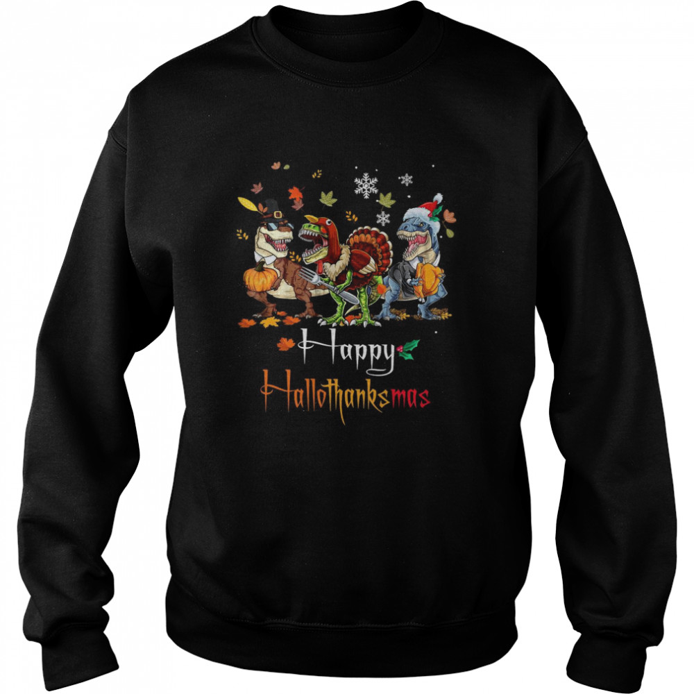 Dino T-rex Happy Hallothanksmas  Unisex Sweatshirt