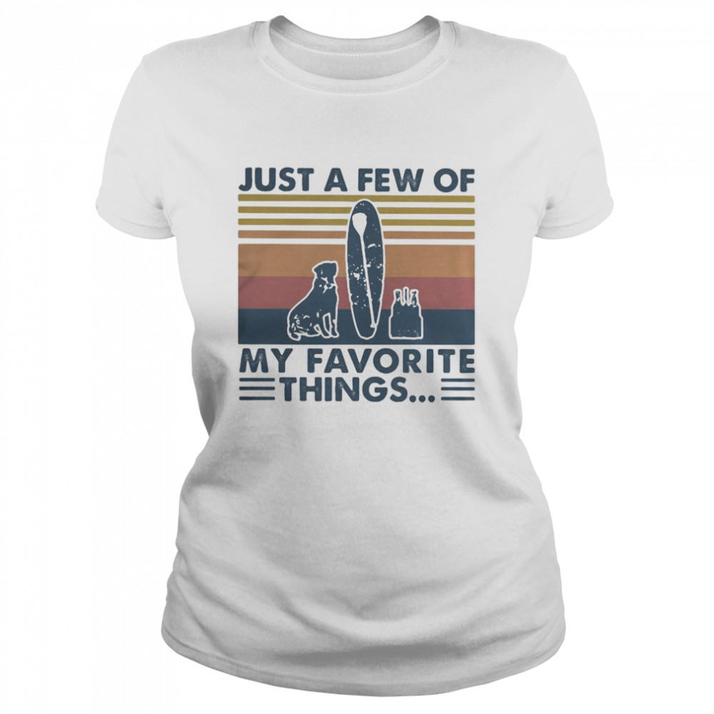 Dog surfing just a few of my favorite things vintage retro  Classic Women's T-shirt