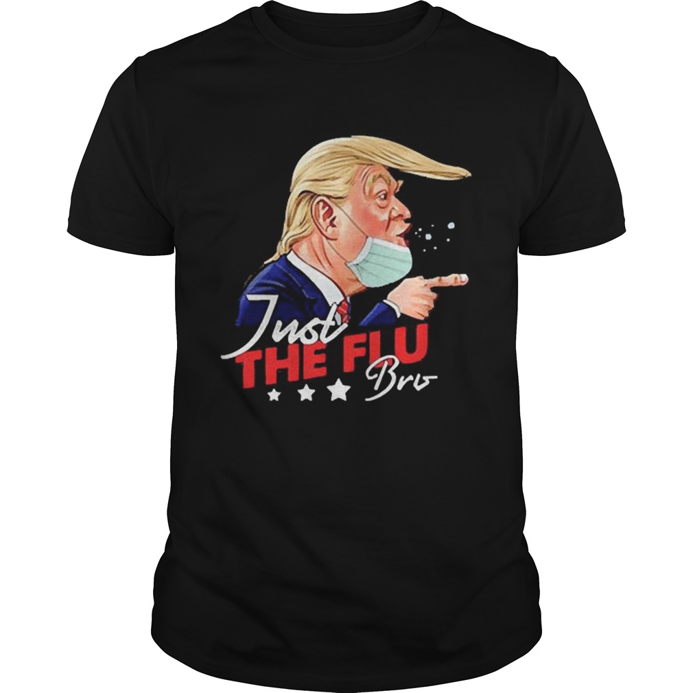 Donald Trump Just The Flubro Coronavirus Trump shirt