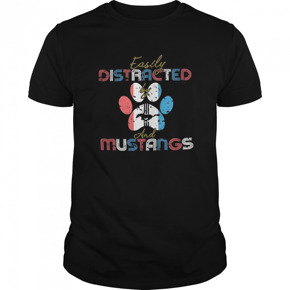 Easily Distracted By Dog And Mustangs shirt