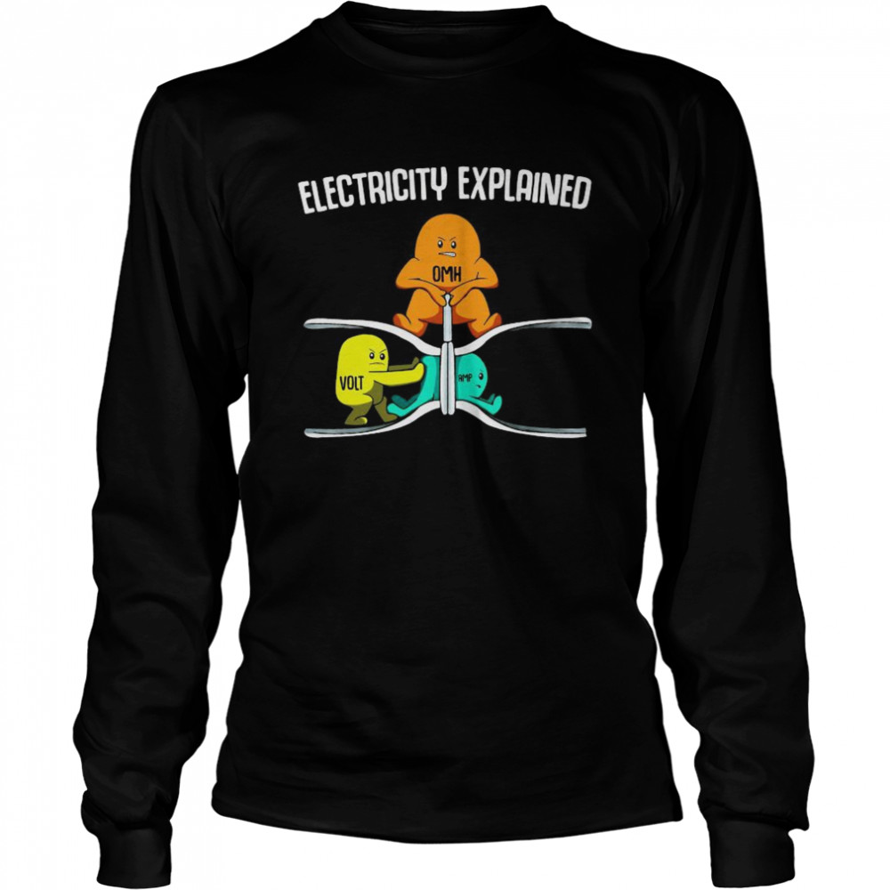 Electricity Explanined Omh Volt Amp  Long Sleeved T-shirt